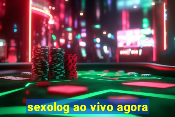 sexolog ao vivo agora